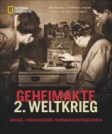 Geheimakte 2. Weltkrieg di Neil Kagan, Stephen G. Hyslop edito da NG Buchverlag GmbH