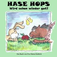 Hase Hops di Eva Maria Einböck edito da Qantor Verlag