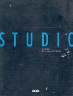 Studio: The Studio Is The World Is The Studio di Nana Bahlmann edito da Daab