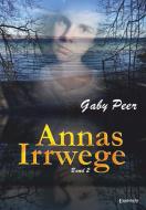 Annas Irrwege (Band 2) di Gaby Peer edito da Engelsdorfer Verlag