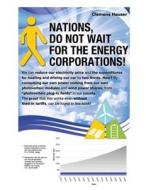 Nations, Do Not Wait for the Energy Corporations! di Clemens Hauser edito da Clemens Hauser Publishing