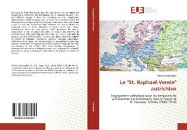 Le "St. Raphael-Verein" autrichien di Markus Holzweber edito da Editions universitaires europeennes EUE