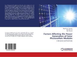 Factors Affecting the Power Generation of Solar Photovoltaic Modules di Priya Ranjan Satpathy, Sasmita Jena, Renu Sharma edito da LAP Lambert Academic Publishing