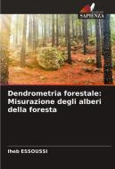 Dendrometria Forestale di ESSOUSSI Iheb ESSOUSSI edito da KS OmniScriptum Publishing