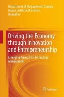 Driving the Economy through Innovation and Entrepreneurship di Department Of Management Studies edito da Springer India