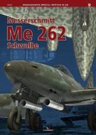 Messerschmitt Me 262 Schwalbe di Marek Murawski edito da Oficyna Wydawnicza KAGERO Damian Majsak