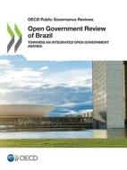 Open Government Review of Brazil di Oecd edito da Org. for Economic Cooperation & Development