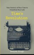 Time's Revolution di Deepak Singh edito da Pencil (One Point Six Technologies Pvt Ltd)