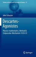 Descartes-Agonistes di John Schuster edito da Springer Netherlands