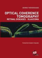Optical Coherence Tomography Retinal Diseases-Glucoma di George Theodossiadis edito da P M P