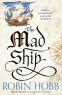 The Mad Ship di Robin Hobb edito da HarperCollins Publishers
