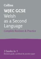 GCSE Welsh Second Language Grade 9-1 WJEC Complete Practice and Revision Guide with free online Q&A flashcard download di Collins GCSE edito da HarperCollins Publishers