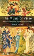 The Music of Verse: Metrical Experiment in Nineteenth-Century Poetry di Joseph Phelan edito da SPRINGER NATURE