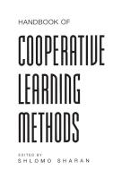 Handbook of Cooperative Learning Methods di Shlomo Sharan edito da Praeger
