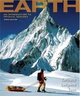 Earth: An Introduction to Physical Geology di Edward J. Tarbuck, Frederick K. Lutgens, Dennis Tasa edito da Prentice Hall