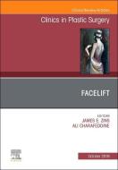 Facelift, An Issue of Clinics in Plastic Surgery edito da Elsevier - Health Sciences Division