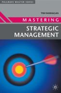 Mastering Strategic Management di Tim Hannagan edito da Macmillan Education UK