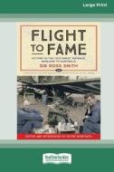 Flight to Fame di Ross Smith edito da ReadHowYouWant