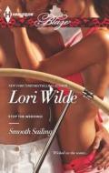 Smooth Sailing di Lori Wilde edito da Harlequin