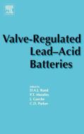 Valve-Regulated Lead-Acid Batteries edito da Elsevier Science & Technology