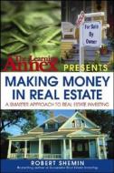The Learning Annex Presents Making Money In Real Estate di Robert Shemin edito da John Wiley & Sons Inc