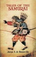 Tales Of The Samurai di James S de Benneville edito da Dover Publications Inc.