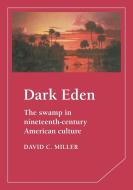 Dark Eden di David Miller edito da Cambridge University Press