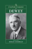 The Cambridge Companion to Dewey di Molly Cochran edito da Cambridge University Press