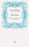 Riviera di Jim Ring edito da Faber and Faber ltd.