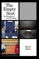 THE EMPTY SEAT: THE MINDSET OF SOUL WINN di HARRY OLSEN edito da LIGHTNING SOURCE UK LTD