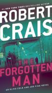 The Forgotten Man di Robert Crais edito da Random House Publishing Group
