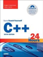 C++ in 24 Hours, Sams Teach Yourself di Rogers Cadenhead edito da Pearson Education