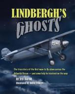 Lindbergh's Ghosts di Jeff Barnd edito da BlueStone Media