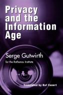 Privacy and the Information Age di Serge Gutwirth edito da Rowman & Littlefield Publishers