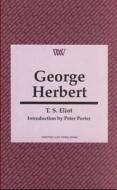 George Herbert di T. S. Eliot edito da Liverpool University Press