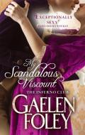 My Scandalous Viscount di Gaelen Foley edito da Little, Brown Book Group