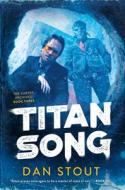 Titan Song di Dan Stout edito da DAW BOOKS