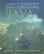 Object-Oriented Data Structures Using Java di Nell Dale, Daniel T. Joyce, Chip Weems edito da Jones & Bartlett Publishers