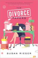 The Divorce Papers di Susan Rieger edito da BROADWAY BOOKS