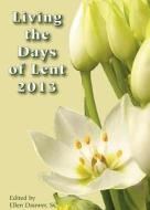 Living the Days of Lent edito da Paulist Press