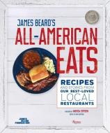 James Beard's All-American Eats di Andrew Zimmern, James Beard Foundation edito da Rizzoli International Publications