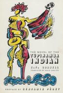 The Novel of the Tupinamba Indian di E. F. Granell edito da CITY LIGHTS