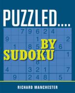 Puzzled...by Sudoku edito da BRISTOL PARK BOOKS