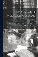 MARYLAND MEDICAL JOURNAL V. 2 1877 di THE MARYLAND MEDCHI edito da LIGHTNING SOURCE UK LTD