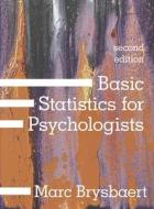 Basic Statistics for Psychologists di Marc Brysbaert edito da RED GLOBE PR