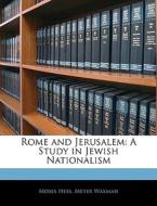 A Study In Jewish Nationalism di Moses Hess, Meyer Waxman edito da Bibliolife, Llc