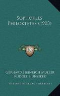 Sophokles Philoktetes (1903) di Gerhard Heinrich Muller edito da Kessinger Publishing
