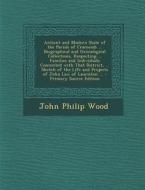 Antient and Modern State of the Parish of Cramond: ... Biographical and Genealogical Collections, Respecting ... Families and Individuals Connected wi di John Philip Wood edito da Nabu Press