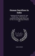Human Sacrifices In India di John Poynder edito da Palala Press