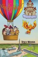 Wonderworld di Tracy Martin edito da Austin Macauley Publishers